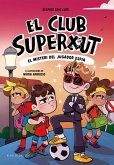 El Club Superxut 4 - El misteri del jugador espia El Club Superxut 4 - El misteri del jugador espia