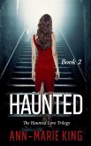 Haunted 2 (The Haunted Love Trilogy Book 2) Haunted 2 (The Haunted Love Trilogy Book 2)