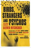 Birds, Strangers and Psychos Birds, Strangers and Psychos