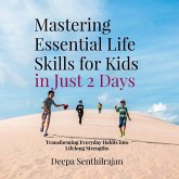 Mastering Essential Life Skills for Kids in Just 2 Days