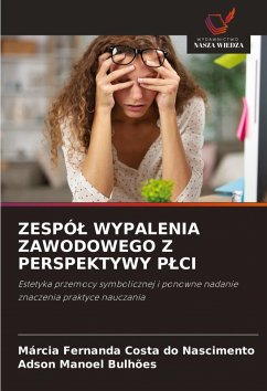 Cover ZESPÓ¿ WYPALENIA ZAWODOWEGO Z PERSPEKTYWY P¿CI