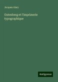 Gutenberg et l'imprimerie typographique Gutenberg et l'imprimerie typographique