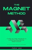 The Magnet Method