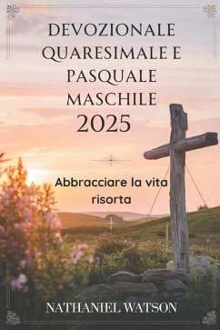 Devozionale quaresimale e pasquale maschile 2025 - Watson, Nathaniel