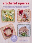Crocheted Squares: 35 Patterns to Make Crocheted Squares: 35 Patterns to Make