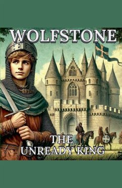 Cover Wolfstone the Unready King