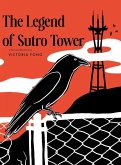 The Legend of Sutro Tower