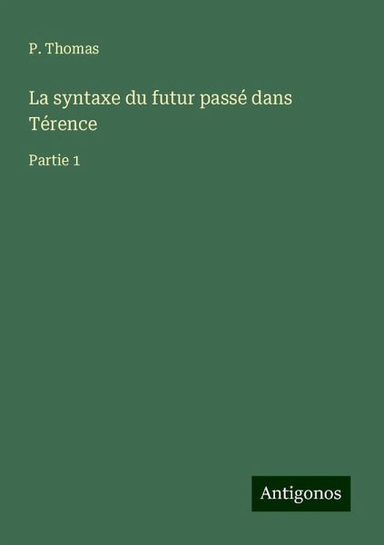La syntaxe du futur passé dans Térence
