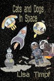 Cats and Dogs in Space Cats and Dogs in Space