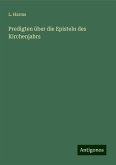 Predigten über die Episteln des Kirchenjahrs Predigten über die Episteln des Kirchenjahrs