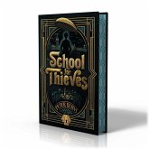 The School for Thieves The School for Thieves