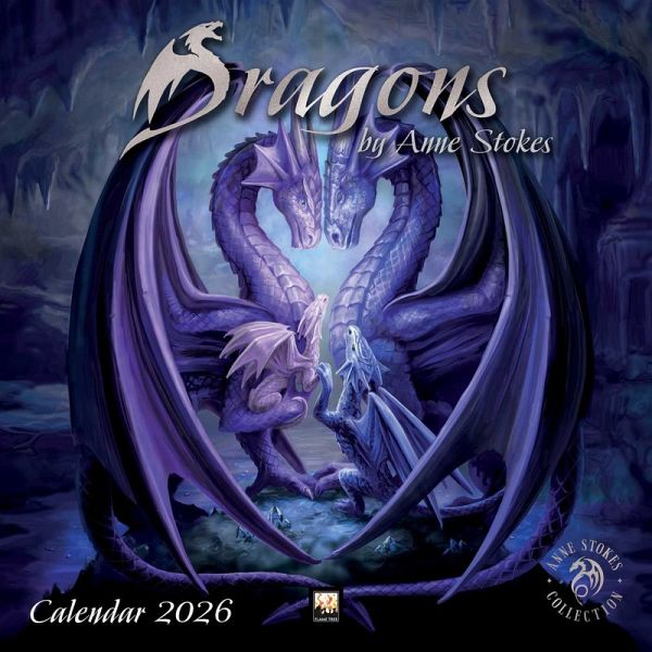 Dragons by Anne Stokes - Drachen von Anne Stokes 2026 - Original Flame Tree Publishing-Kalender [Kalender]