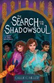 The Search for the Shadowsoul The Search for the Shadowsoul