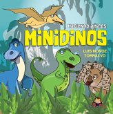 Minidinos. Haciendo amigos Minidinos. Haciendo amigos