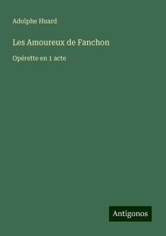 Les Amoureux de Fanchon - Huard, Adolphe