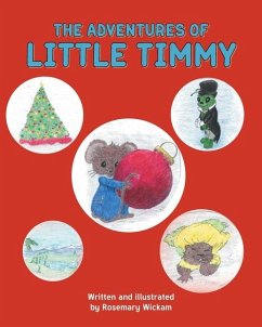 The Adventures of Little Timmy - Wickam, Rosemary