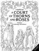 Unofficial: A Court of Thorns and Roses Fantasy Coloring Adventure Unofficial: A Court of Thorns and Roses Fantasy Coloring Adventure