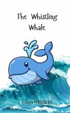 The Whistling Whale The Whistling Whale
