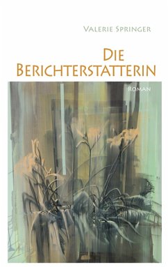 Die Berichterstatterin (eBook, ePUB)