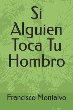 Si Alguien Toca Tu Hombro - Montalvo, Francisco