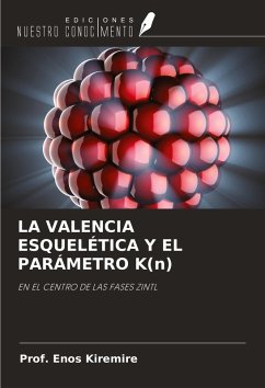 Cover LA VALENCIA ESQUELÉTICA Y EL PARÁMETRO K(n)