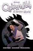 Quincredible: A Better World Quincredible: A Better World
