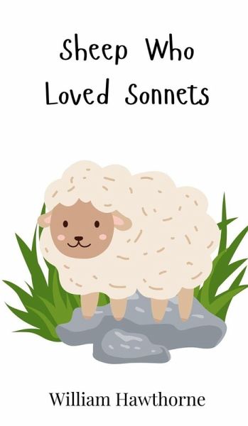 Sheep Who Loved Sonnets Sheep Who Loved Sonnets