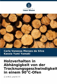 Cover Holzverhalten in Abhängigkeit von der Trocknungsgeschwindigkeit in einem 90°C-Ofen