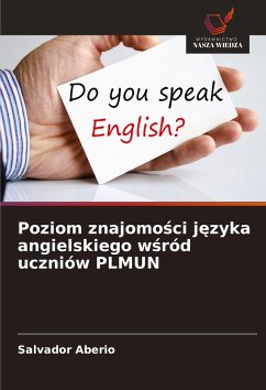 Poziom znajomo¿ci j¿zyka angielskiego w¿ród uczniów PLMUN - Aberio, Salvador