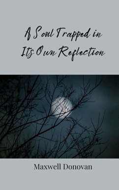 Cover A Soul Trapped in Its Own Reflection
