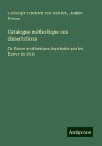 Catalogue méthodique des dissertations Catalogue méthodique des dissertations