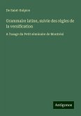 Grammaire latine, suivie des règles de la versification Grammaire latine, suivie des règles de la versification