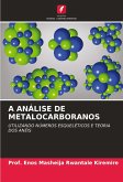 A ANÁLISE DE METALOCARBORANOS