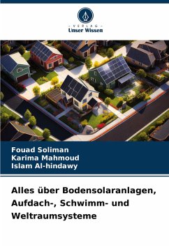 Cover Alles über Bodensolaranlagen, Aufdach-, Schwimm- und Weltraumsysteme