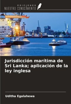Cover Jurisdicción marítima de Sri Lanka; aplicación de la ley inglesa