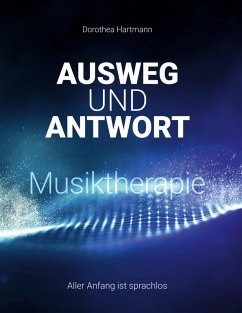 Ausweg und Antwort Musiktherapie (eBook, ePUB)