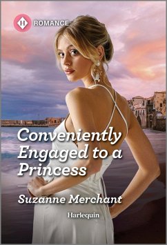 Conveniently Engaged to a Princess (eBook, ePUB) - Merchant, Suzanne