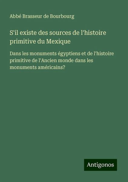 S'il existe des sources de l'histoire primitive du Mexique S'il existe des sources de l'histoire primitive du Mexique