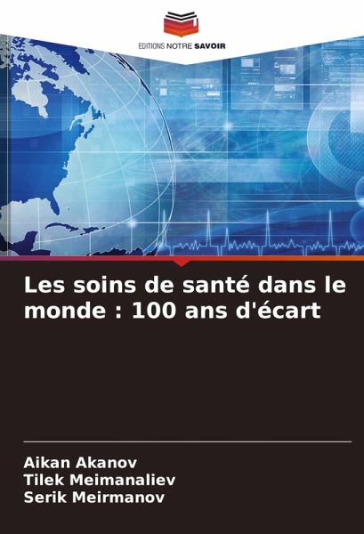 Les soins de santé dans le monde : 100 ans d'écart