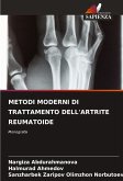 METODI MODERNI DI TRATTAMENTO DELL'ARTRITE REUMATOIDE