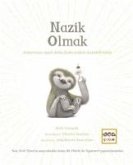 Nazik Olmak Nazik Olmak