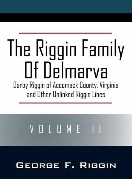 The Riggin Family of Delmarva Volume II