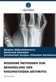 MODERNE METHODEN ZUR BEHANDLUNG DER RHEUMATOIDEN ARTHRITIS