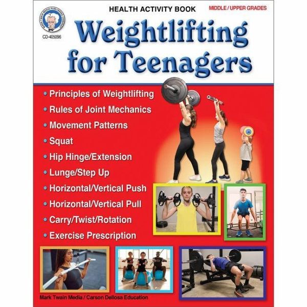 Weightlifting for Teenagers Workbook, Grades 6 - 12