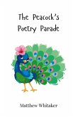 The Peacock's Poetry Parade The Peacock's Poetry Parade
