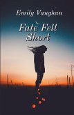 Fate Fell Short Fate Fell Short