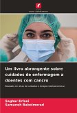 Um livro abrangente sobre cuidados de enfermagem a doentes com cancro