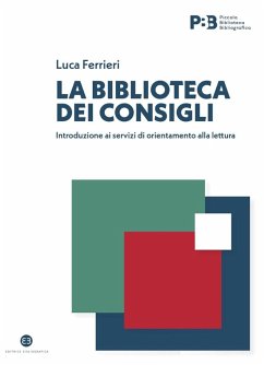 La biblioteca dei consigli - Ferrieri, Luca