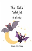 The Bat's Midnight Ballads The Bat's Midnight Ballads