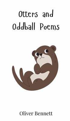 Otters and Oddball Poems - Bennett, Oliver